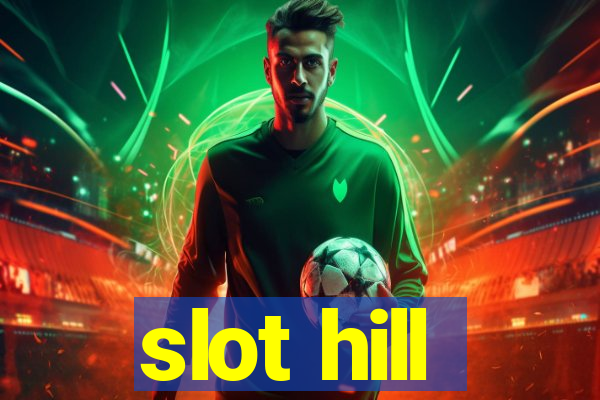 slot hill