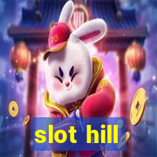 slot hill