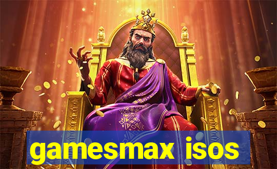 gamesmax isos