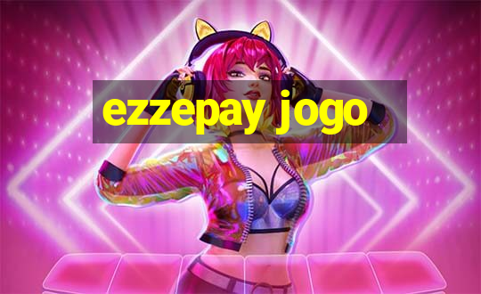 ezzepay jogo