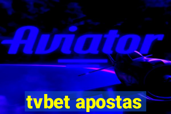 tvbet apostas