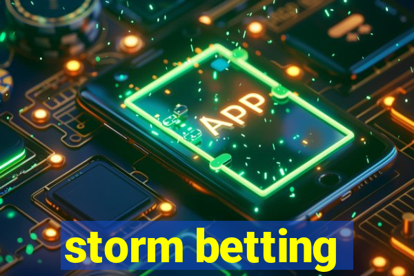 storm betting