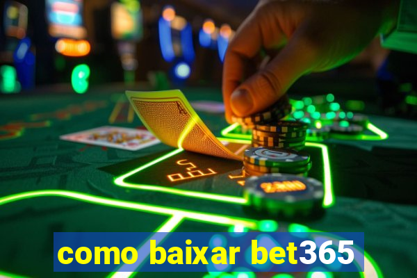 como baixar bet365