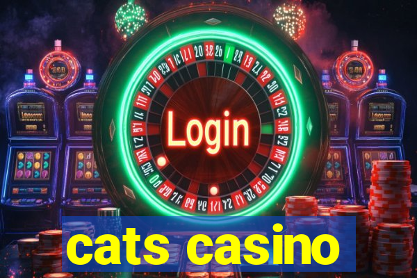 cats casino