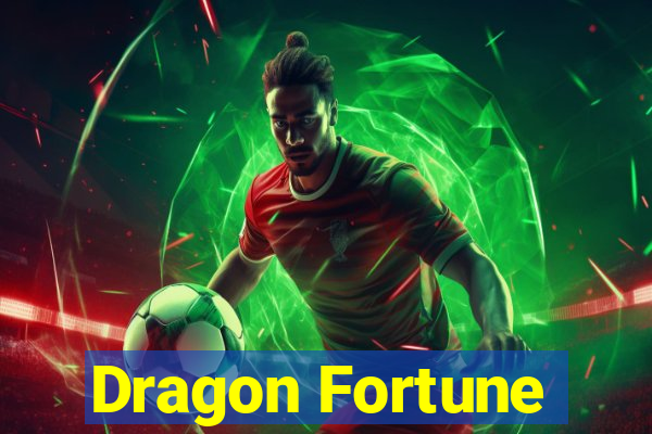 Dragon Fortune