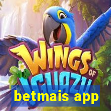 betmais app