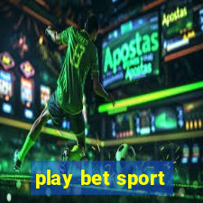 play bet sport