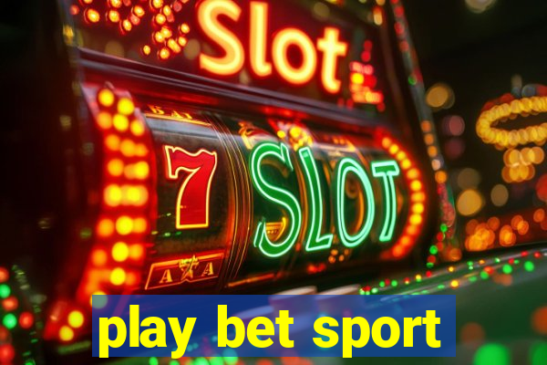 play bet sport