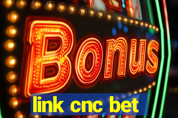 link cnc bet