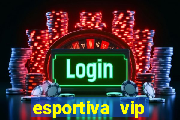 esportiva vip baixar aplicativo