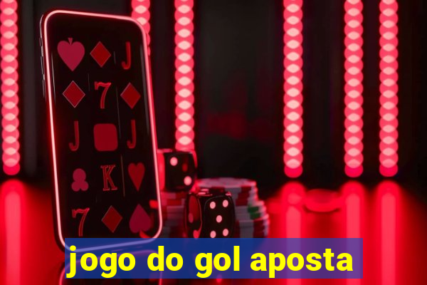 jogo do gol aposta