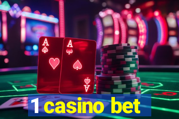 1 casino bet