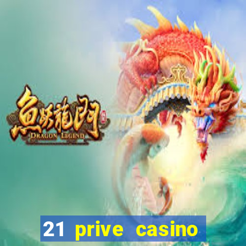 21 prive casino bonus code