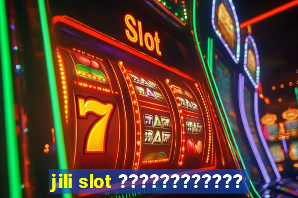 jili slot ????????????