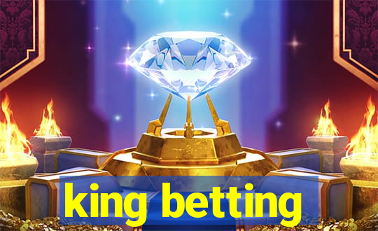 king betting