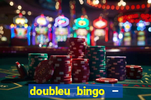 doubleu bingo – epic bingo