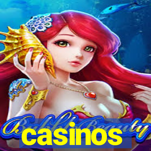 casinos