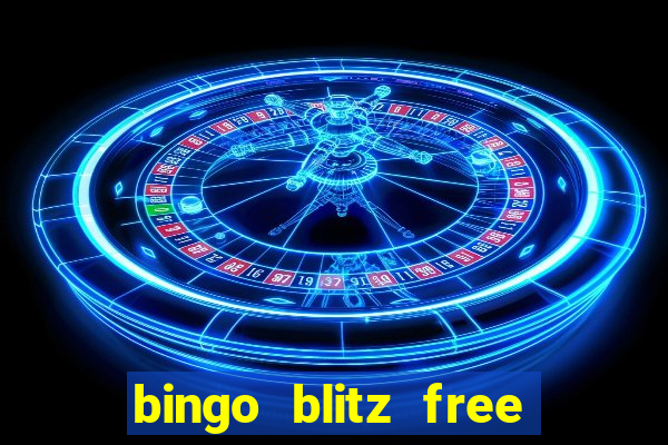 bingo blitz free credits 2022