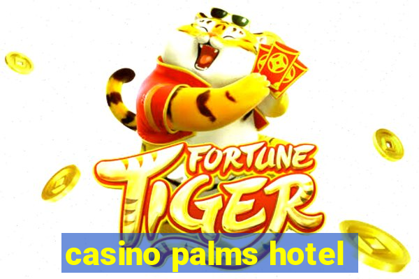 casino palms hotel