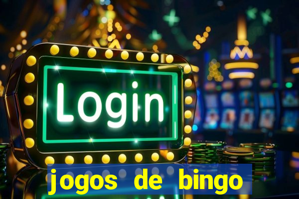 jogos de bingo online valendo dinheiro