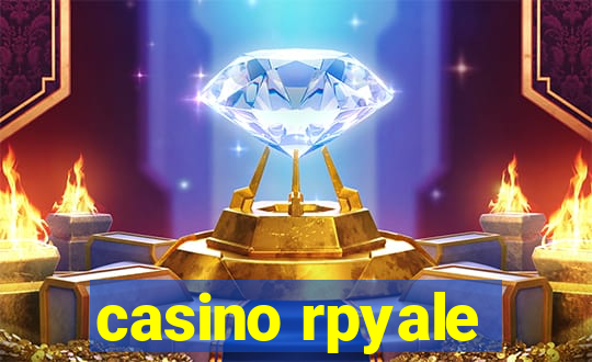 casino rpyale