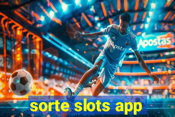 sorte slots app