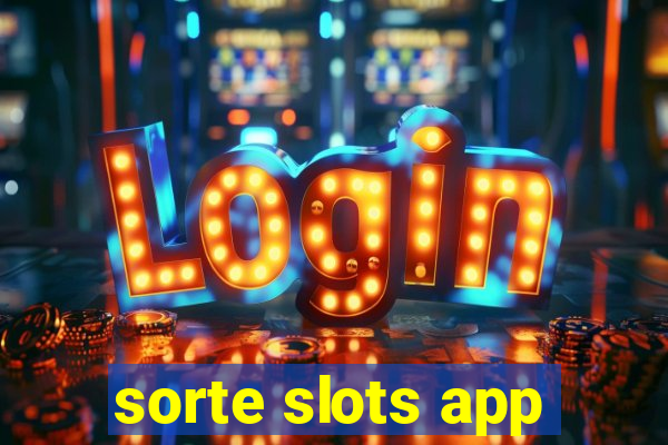 sorte slots app