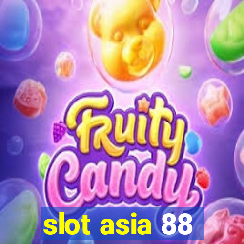 slot asia 88