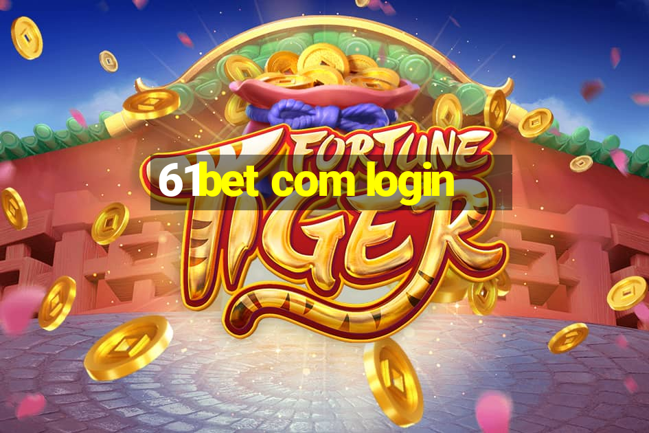 61bet com login