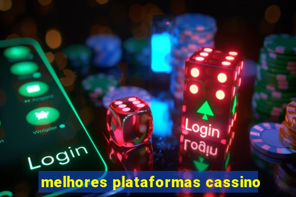 melhores plataformas cassino