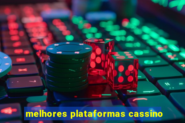 melhores plataformas cassino