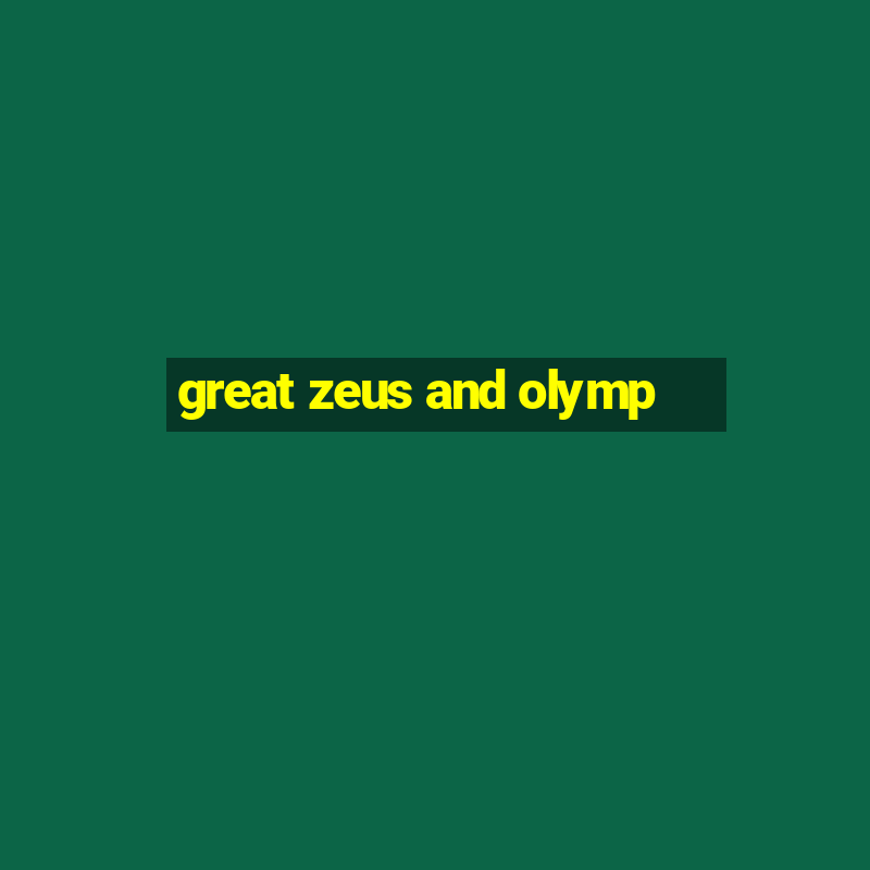 great zeus and olymp