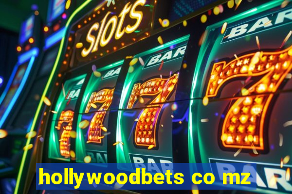 hollywoodbets co mz