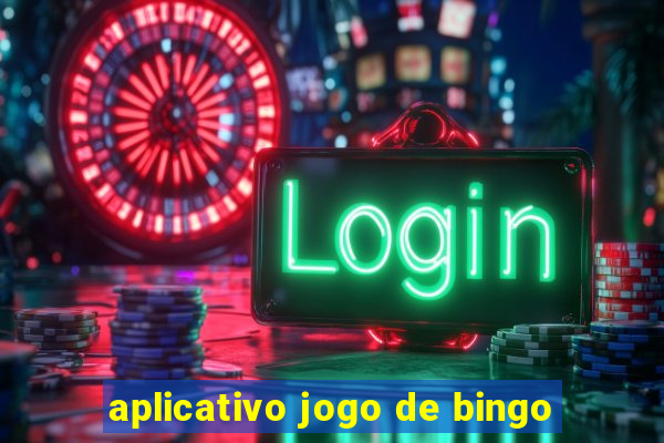 aplicativo jogo de bingo