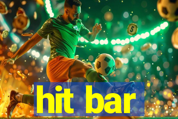 hit bar