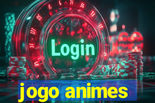 jogo animes