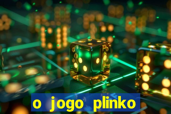 o jogo plinko winner paga mesmo