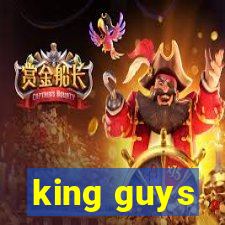 king guys