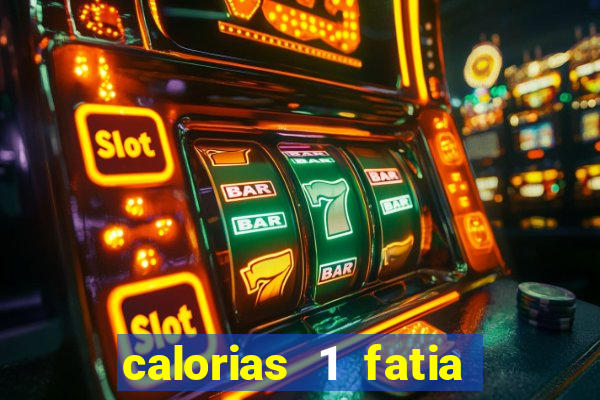 calorias 1 fatia de mortadela