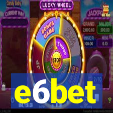 e6bet