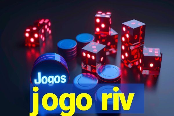 jogo riv