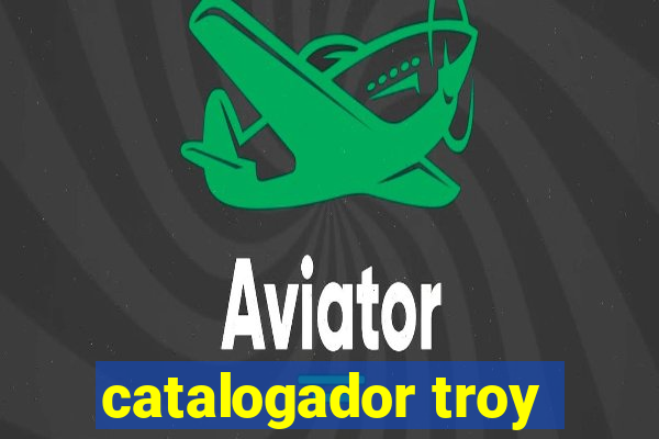 catalogador troy