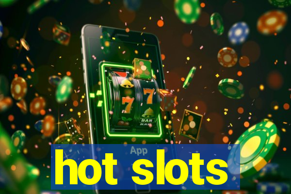 hot slots