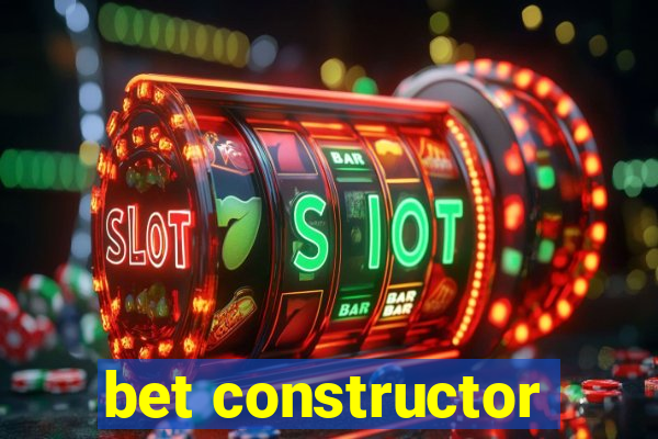 bet constructor