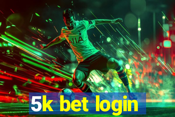 5k bet login