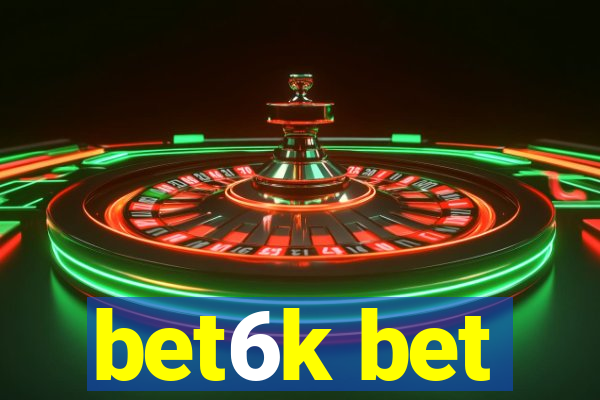 bet6k bet