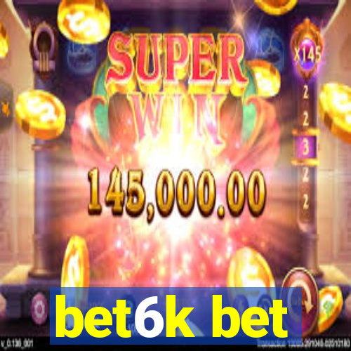 bet6k bet