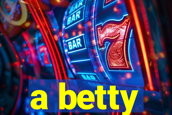 a betty