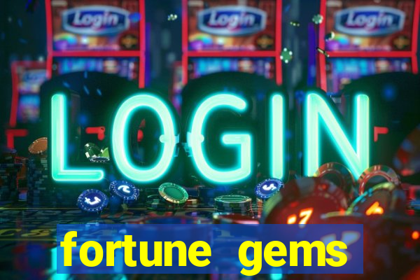 fortune gems horário pagante