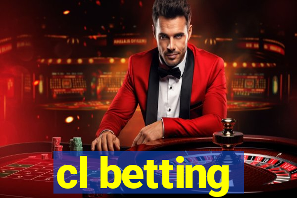 cl betting